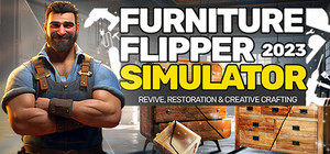FURNITURE FLIPPER Simulator 2023: Revive, restoration & creative crafting banner