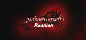 PrisonSoul:Reunion banner