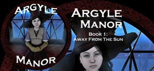 Argyle Manor, Book 1: Away From The Sun banner