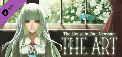 The House in Fata Morgana - THE ART