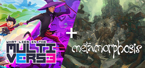 What Lies in the Multiverse + Metamorphosis banner