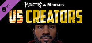 Monsters & Mortals - US Creators banner
