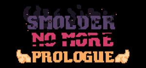Smolder No More: Prologue banner