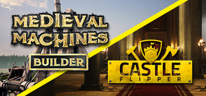 Castle Flipper and Medieval Machines banner