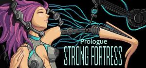 STRONG FORTRESS:Prologue banner