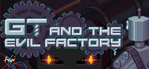 GT and the Evil Factory banner