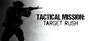 Tactical Mission: Target Rush banner