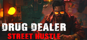 Drug Dealer Sim: Street Hustle banner