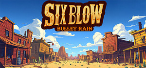 Six Blow: Bullet Rain banner