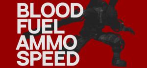 Blood, Fuel, Ammo, Speed banner