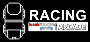 Racing: Breakthrough Gaming Arcade banner