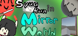 Syuukun in Mirror World banner