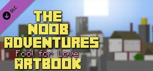 The Noob Adventures: Fool For Love - Artbook and Wallpaper banner