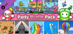 Party Party Time 2 - Party Hustle Pack banner