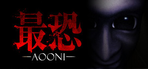 Absolute Fear -AOONI- / 最恐 -青鬼 banner