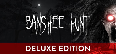 Banshee Hunt Deluxe Edition