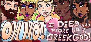 Oh No! I Died and Woke Up a Greek God! banner
