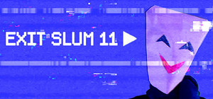 Exit Slum 11 banner