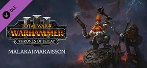 Total War: WARHAMMER III - Malakai - Thrones of Decay banner