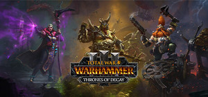 Total War: WARHAMMER III — Thrones of Decay banner