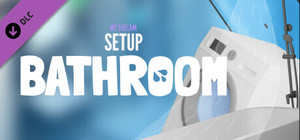 My Dream Setup - Bathroom banner