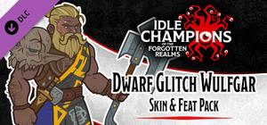 Idle Champions - Dwarf Glitch Wulfgar Skin & Feat Pack banner