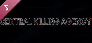 Central Killing Agency Soundtrack banner