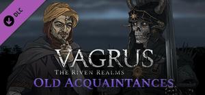 Vagrus - The Riven Realms: Old Acquaintances banner
