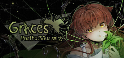 Graces: Posthumous wish