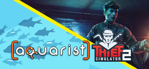 Thief 2 and Aquarist banner