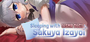 Sleeping With Sakuya Izayoi - ASMR banner