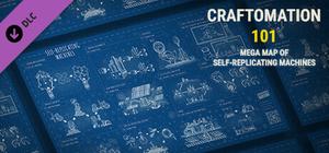 Craftomation 101 Mega Map of Self-Replicating Machines banner