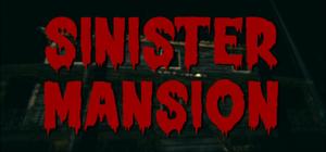 Sinister Mansion banner