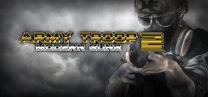 Army Troop 2: Modern Guns banner