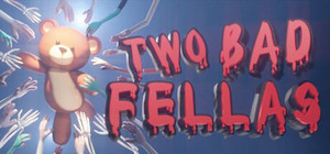 Two Bad Fellas banner