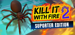 Kill It With Fire 2 - Supporter Edition banner