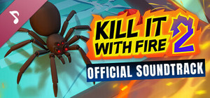 Kill It With Fire 2 Soundtrack banner