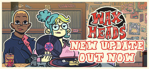 Wax Heads banner