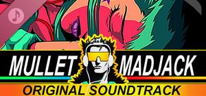 Mullet Mad Jack SOUNDTRACK banner