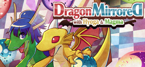 DragonMirroreD with Hyoga & Magma banner