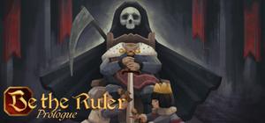 Be the Ruler: Prologue banner
