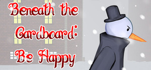 Beneath the Cardboard: Be Happy banner