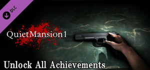 【QuietMansion1】 Unlock All Achievements banner