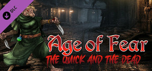Age of Fear 5: The Quick and The Dead banner