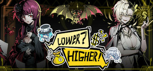 Lower? Higher! banner