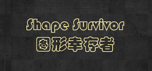 Shape Survivor 图形幸存者 banner