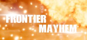 Frontier Mayhem banner
