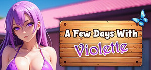 A Few Days With : Violette banner