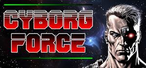 CYBORG FORCE banner