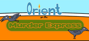 Orient on the Murder Express banner